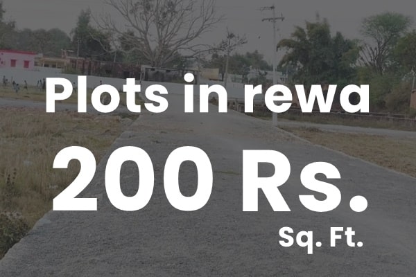 Plots in Rewa 200 Rs. Sq. Ft.