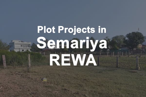 Plot Projects in Semariya Rewa