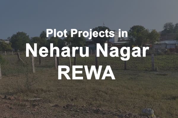 Plot Projects in Neharu Nagar Rewa