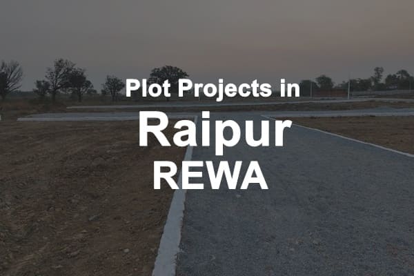 Plot Projects in Raipur Rewa