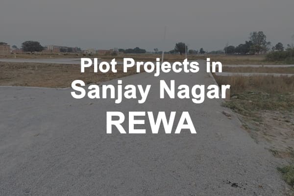 Plot Projects in Sanjay Nagar Rewa