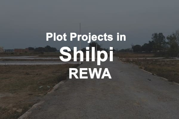 Plot Projects in Shilpi Rewa