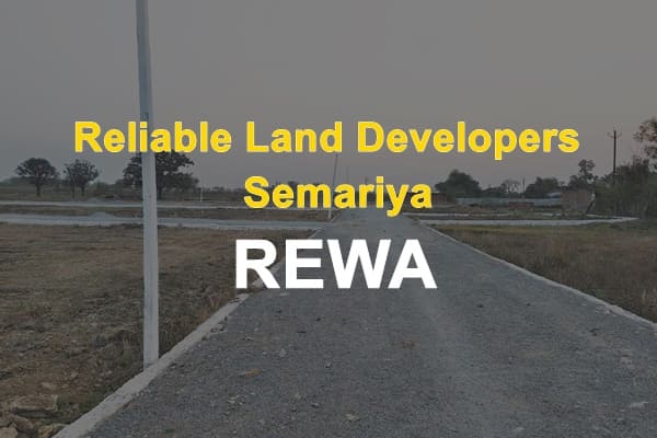 Reliable Land Developers Semariya rewa