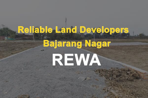 Reliable Land Developers bajarang nagar rewa