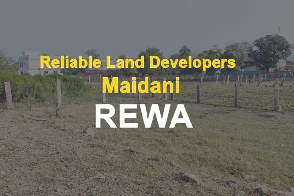 Reliable Land Developers maidani Rewa