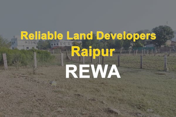 Reliable Land Developers raipur rewa