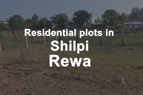 Residential Plots in Shilpi Rewa