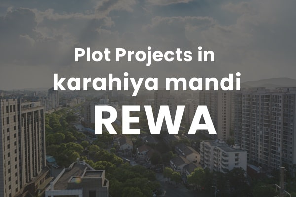 Plot Projects in karahiya mandi rewa