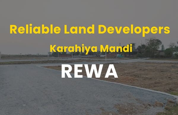 Reliable Land Developers karahiya mandi Rewa